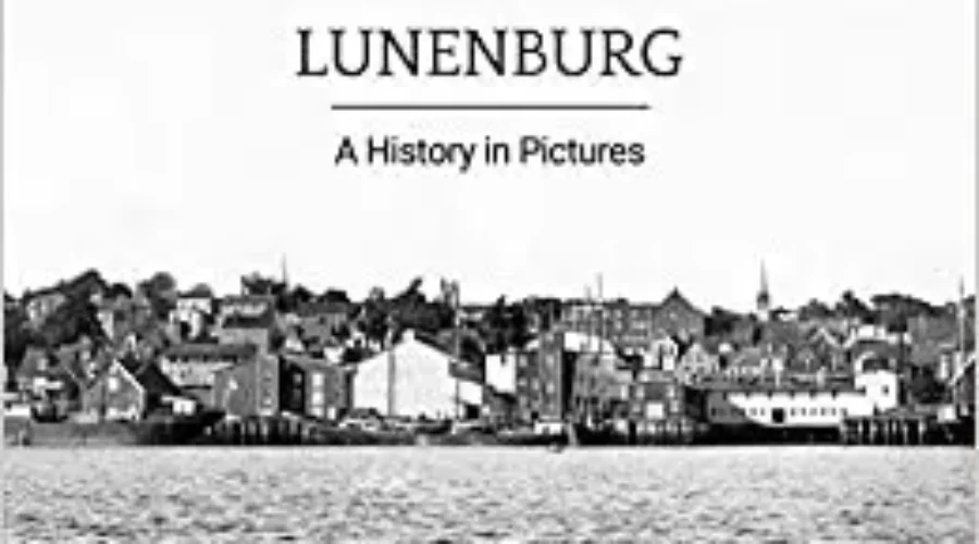 New Book Shares Lunenburgs History, In Pictures