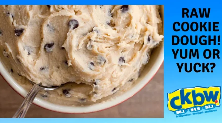 Raw Cookie Dough! Yum or Yuck?