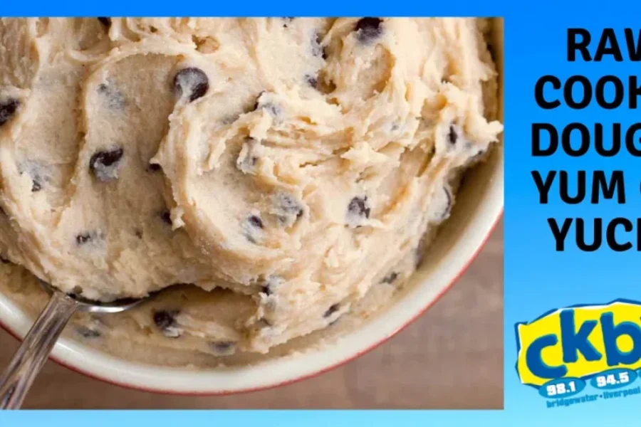 Raw Cookie Dough! Yum or Yuck?