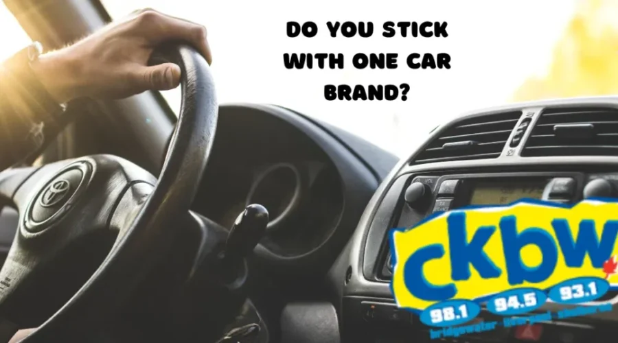 Car Makes And Models! Do You Stay With A Certain Brand?