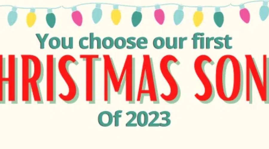Choose the first Christmas song of 2023!