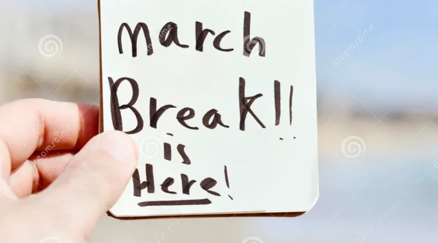 March Break 2021 – What To Do During Another Year Of, “Staying The Blazes Home”